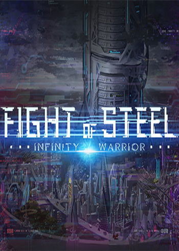Fight of Steel: Infinity Warrior Steam Digital Code Global