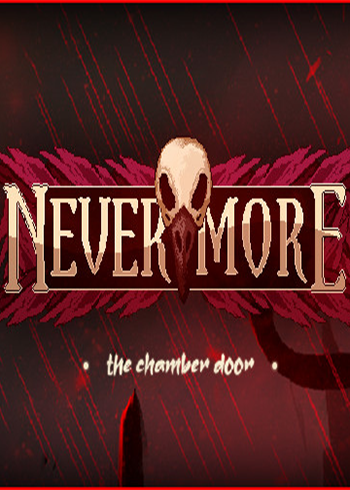 Nevermore: The Chamber Door Steam Digital Code Global