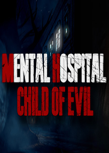 Mental Hospital - Child of Evil Steam Digital Code Global
